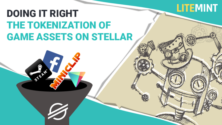 Doing It Right: The Tokenization of Game Assets on Stellar